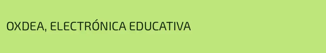 OXDEA, ELECTRÓNICA EDUCATIVA